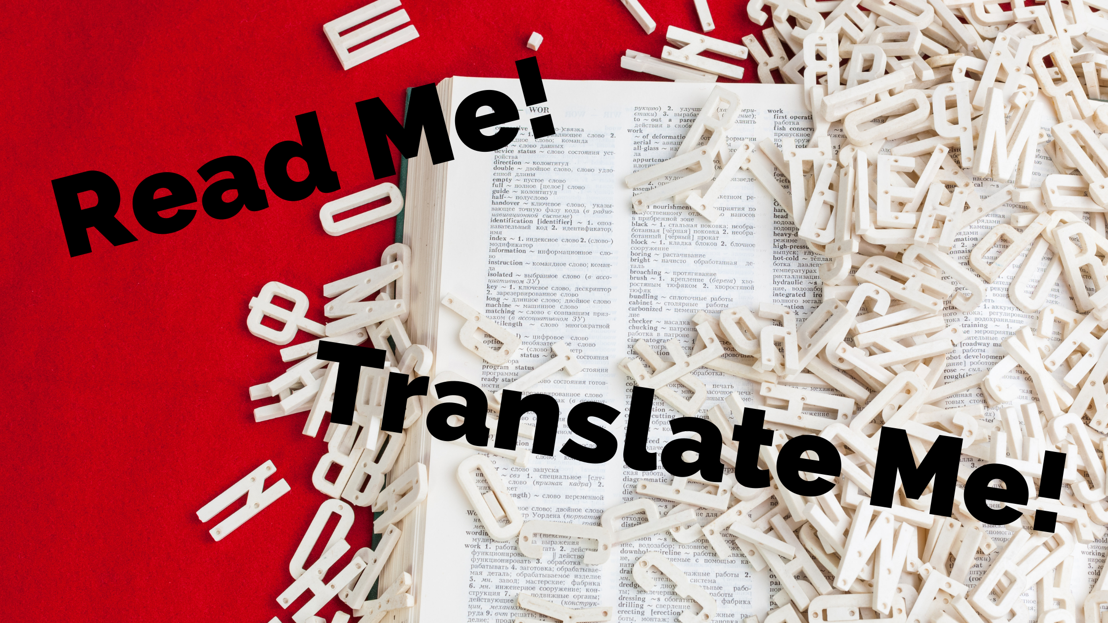 Read Me! Translate Me!